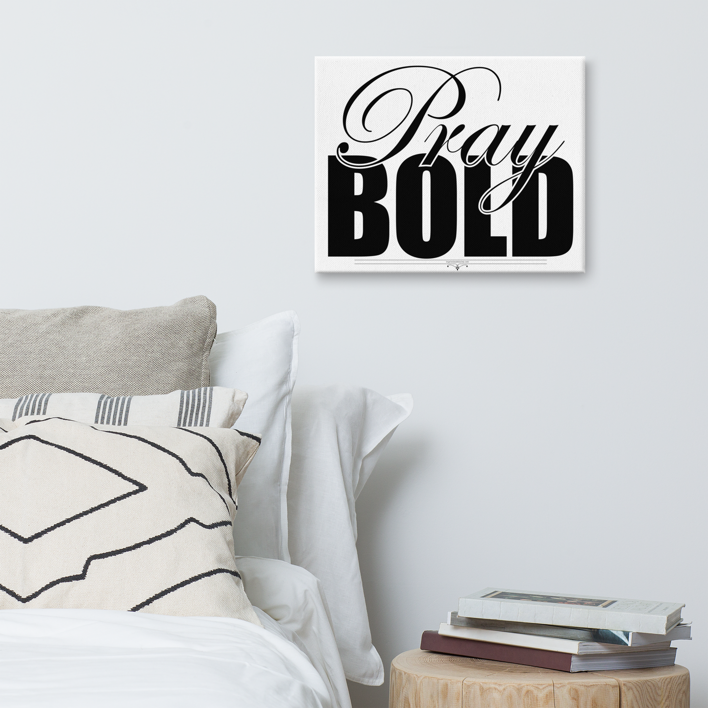 Pray Bold 20x16 Canvas Art