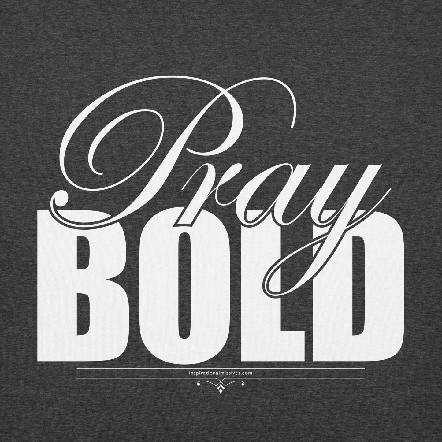 Pray Bold White Text Unisex Hoodie