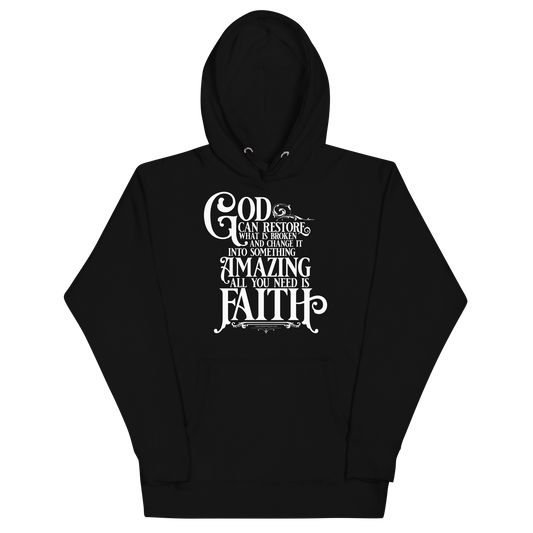 God Restores with Faith White Text Unisex Hoodie