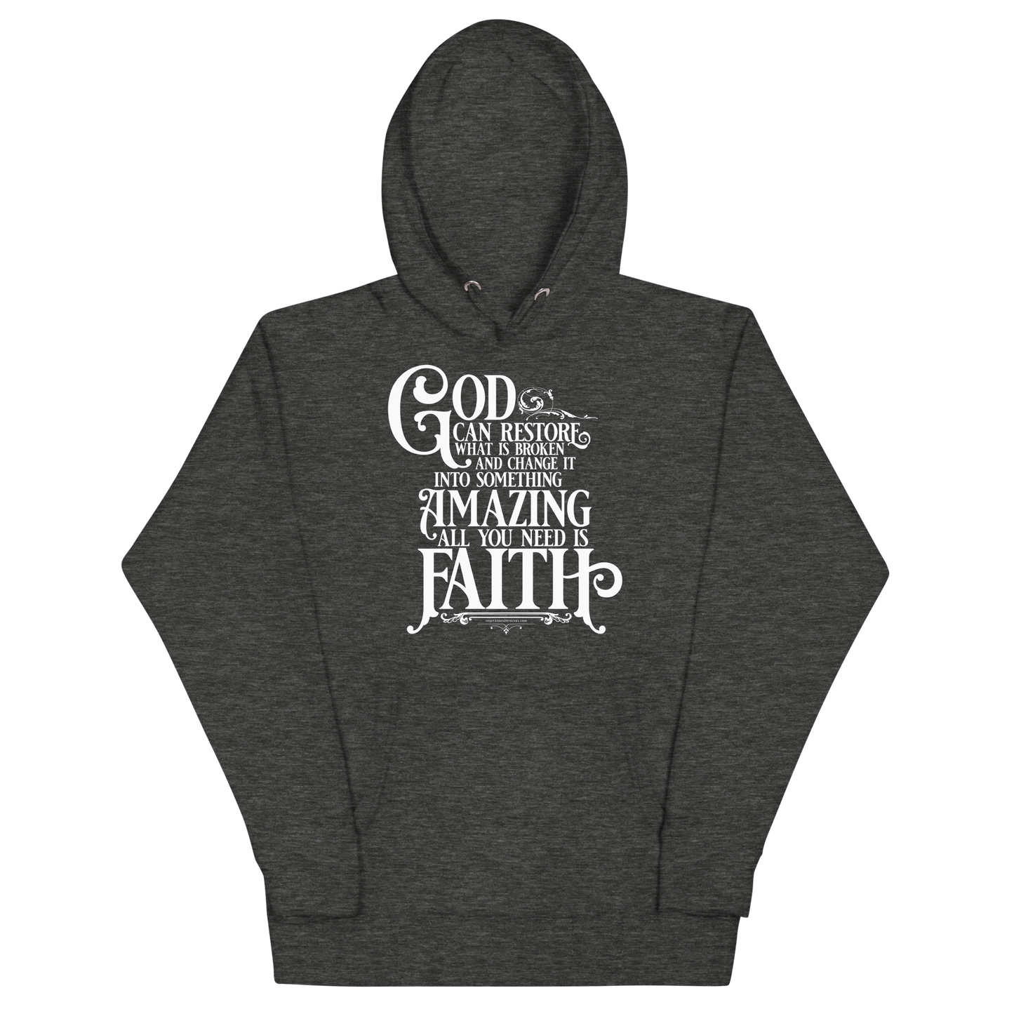God Restores with Faith White Text Unisex Hoodie