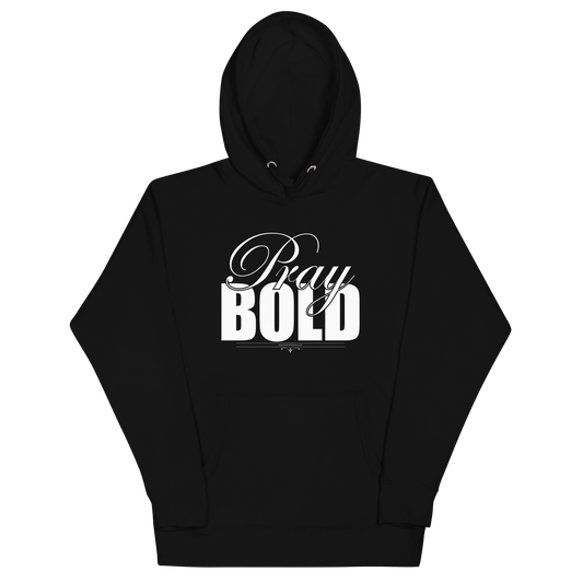 Pray Bold White Text Unisex Hoodie