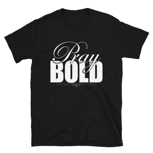 Pray Bold White Text Short-Sleeve Unisex T-Shirt